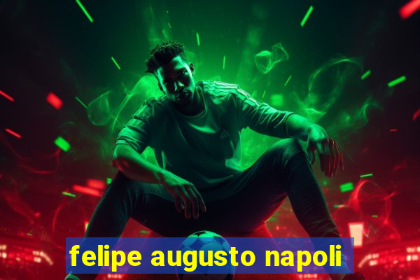 felipe augusto napoli